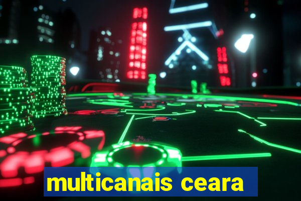 multicanais ceara